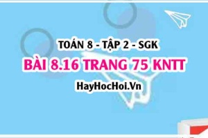 Bài 8.16 trang 75 Toán 8 Tập 2 Kết nối tri thức